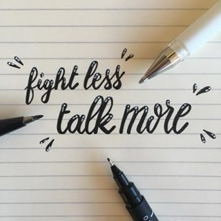 Fight less talk more in glossy letters
