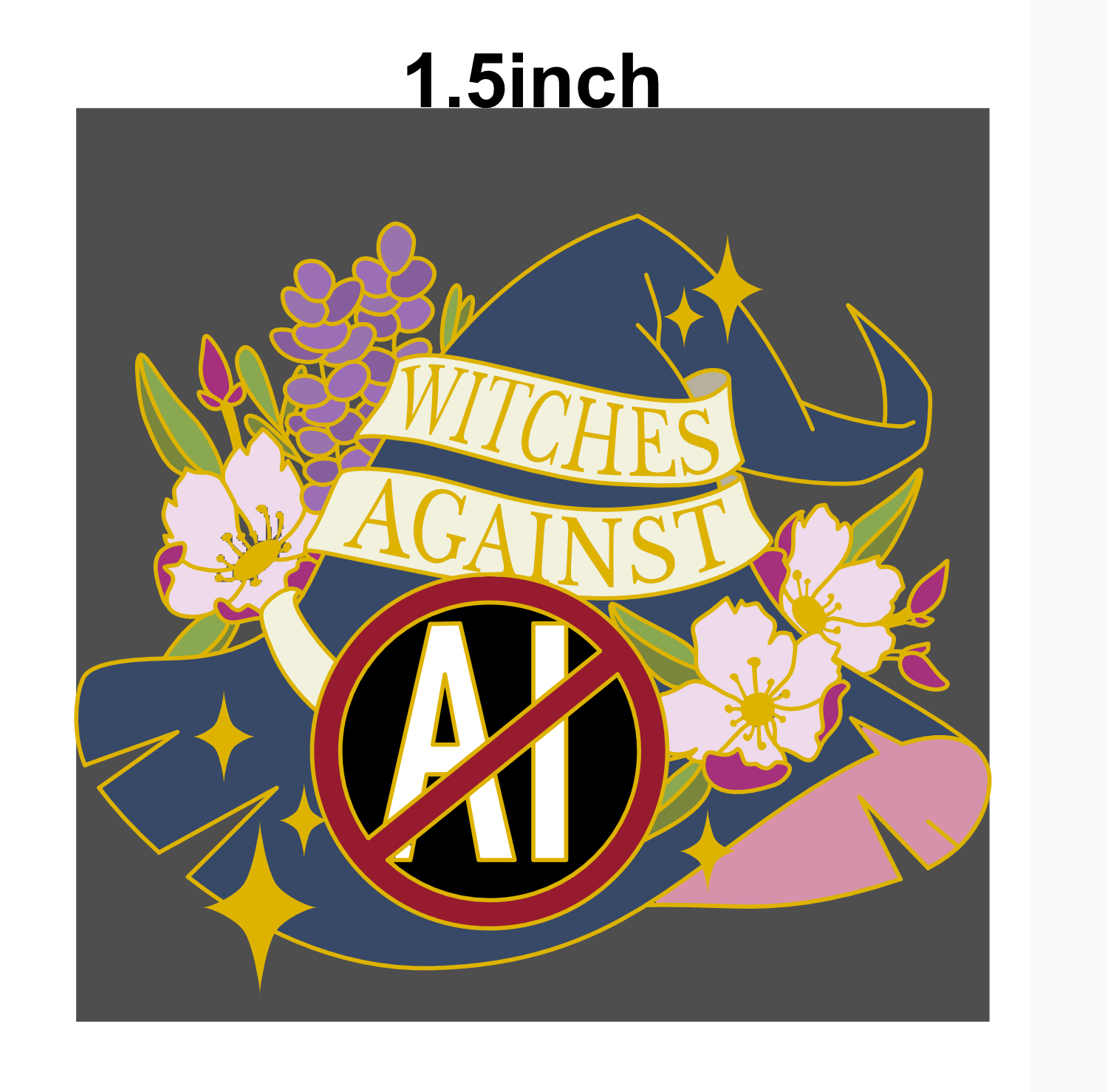 Vector mockup of enamel pin: blue witch hat with flowers and sparkles, with ribbons that say "WITCHES AGAINST AI", with the AI being crossed out like in the widely spread NO AI logo